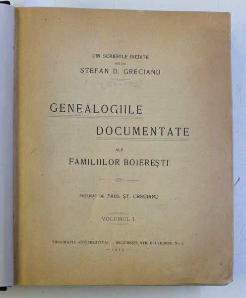 Stefan D Grecianu - Genealogiile documentate ale familiilor boieresti, vol. 1