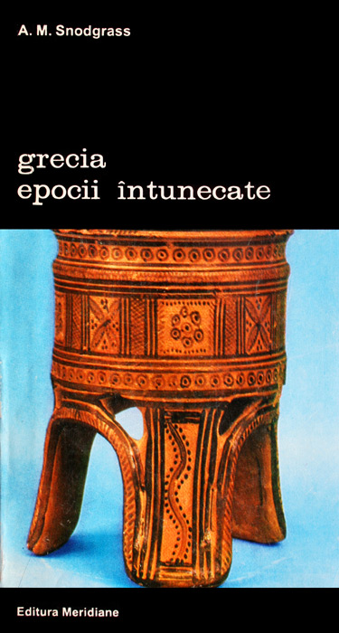 Grecia epocii intunecate - A.M. Snodgrass