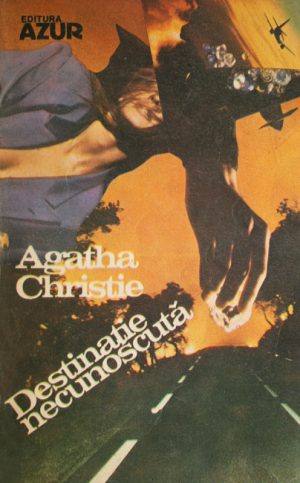 Destinatie necunoscuta - Agatha Christie