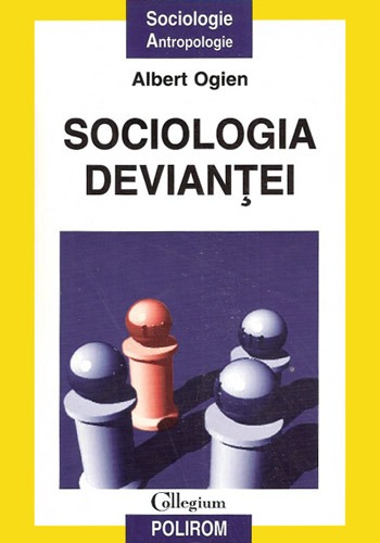 Sociologia deviantei - Albert Ogien