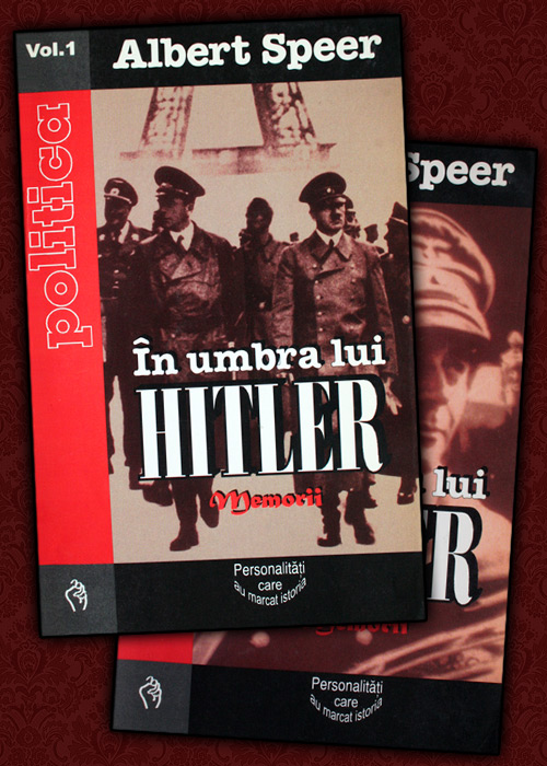 In umbra lui Hitler (2 vol.) - Albert Speer
