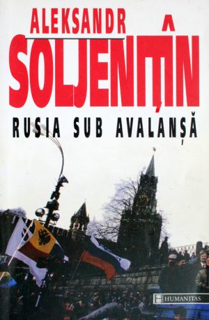 Rusia sub avalansa - Alexandr Soljenitin