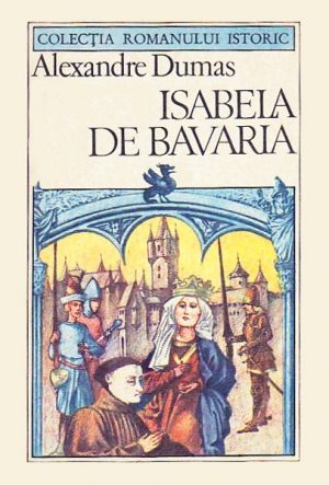 Isabela de Bavaria - Alexandre Dumas