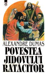 Povestea jidovului ratacitor - Alexandre Dumas