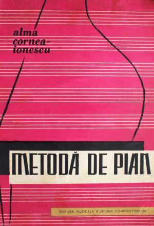Metoda de pian - Alma Cornea-Ionescu