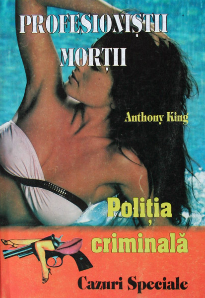 Politia Criminala: (03) Profesionistii mortii - Anthony King