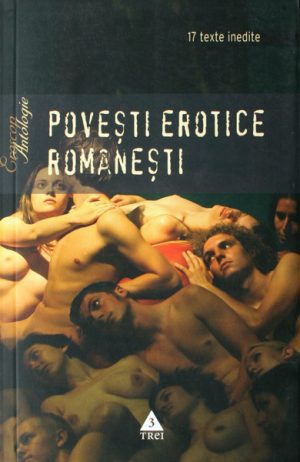 Povesti erotice romanesti - Antologie