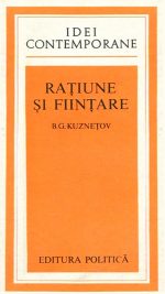 Ratiune si fiintare - B.G. Kuznetov