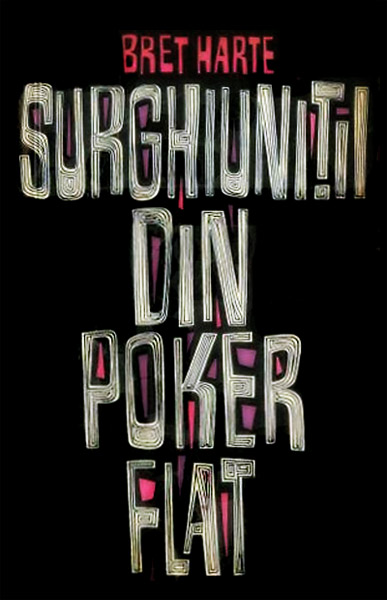 Surghiunitii din Poker Flat - Bret Harte