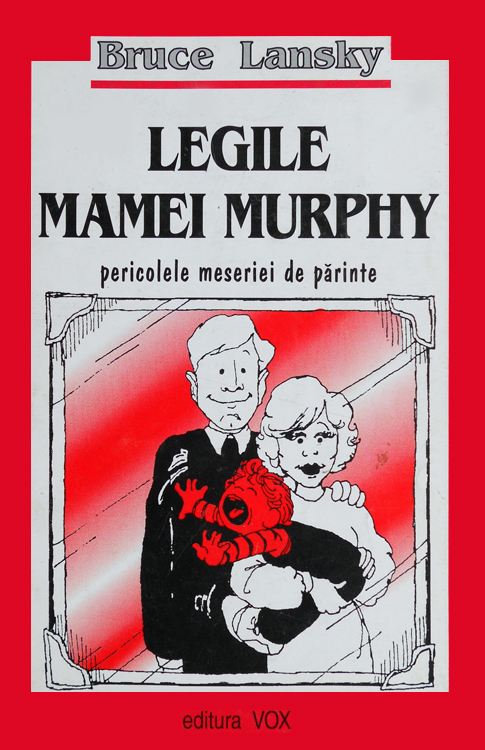 Bruce Lansky - Legile mamei lui Murphy