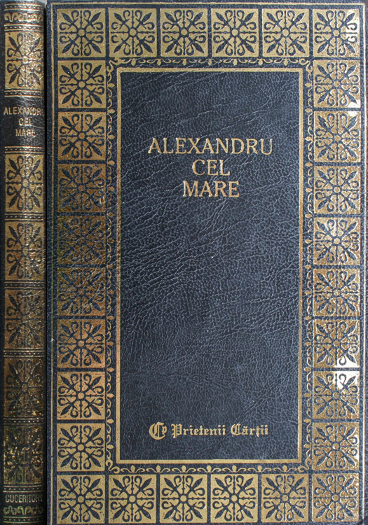 Alexandru Cel Mare (editie de lux) -