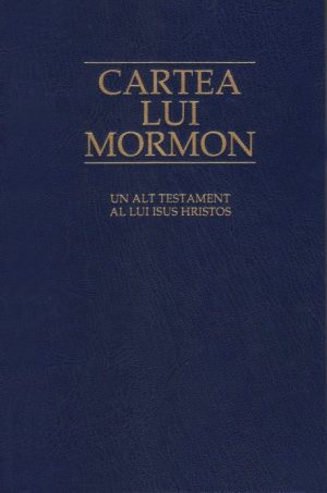 Cartea lui Mormon - Un alt testament al lui Isus Hristos