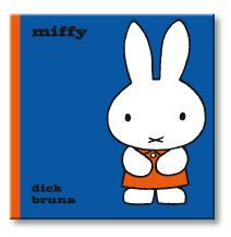Miffy - Dick Bruna