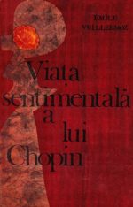 Viata sentimentala a lui Chopin - Emile Vuillermoz