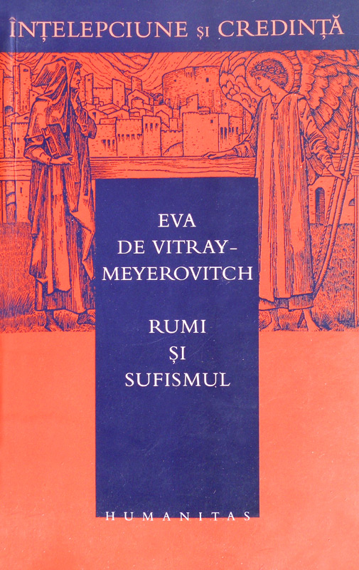 Rumi si sufismul - Eva de Vitray Meyerovitch