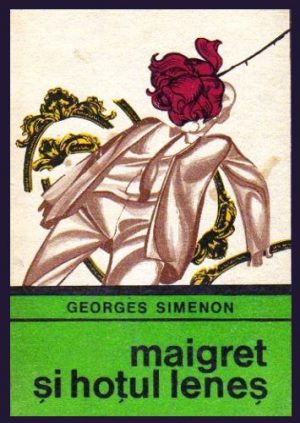Maigret si hotul lenes - Georges Simenon