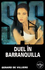 SAS: Duel in Barranquilla - Gerard De Villiers