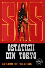 SAS: Ostaticii din Tokyo - Gerard de Villiers