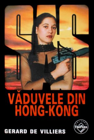SAS: Vaduvele din Hong Kong - Gerard de Villiers