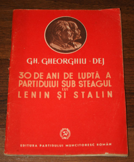 30 de ani de lupta a partidului sub steagul lui Lenin si Stalin - Gh. Gheorghiu-Dej