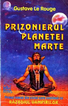 Prizonierul planetei Marte - Gustave Le Rouge