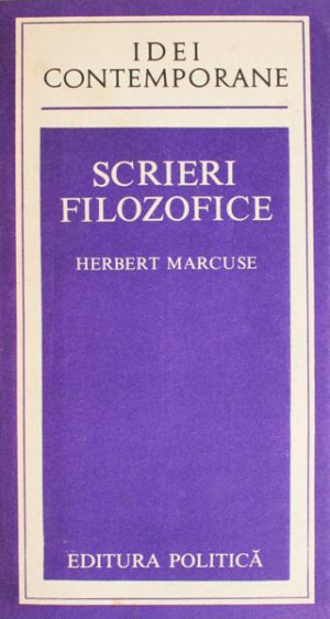 Scrieri filozofice - Herbert Marcuse