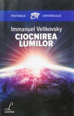 Ciocnirea lumilor - Immanuel Velikovsky