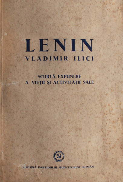 Lenin - scurta expunere a vietii si activitatii sale - Institutul Marx - Engels - Lenin