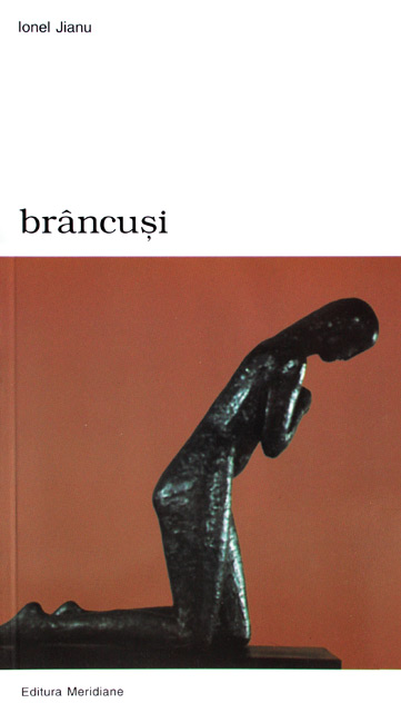 Brancusi - Ionel Jianu