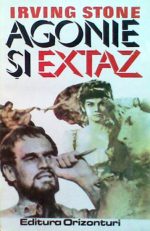 Agonie si extaz (2 vol.) - Irving Stone