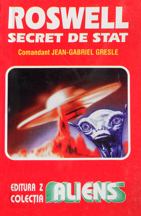 Roswell - secret de stat - Jean Gabriel Gresle