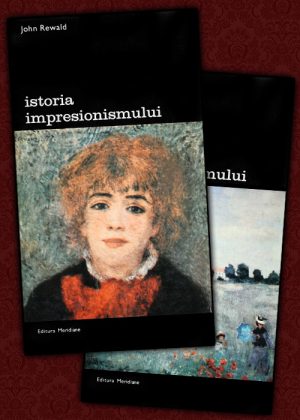 Istoria impresionismului (2 vol.) - John Rewald