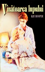 Vanatoarea lupului - Kay Hooper