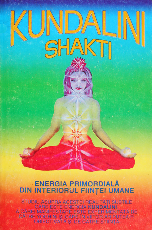 Kundalini Shakti - energia primordiala din interiorul fiintei umane - Swami Narayanananda