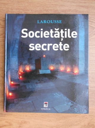 Larousse - Societatile secrete