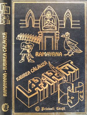 Ramayana - iubirea calauza - Liana Gombosiu