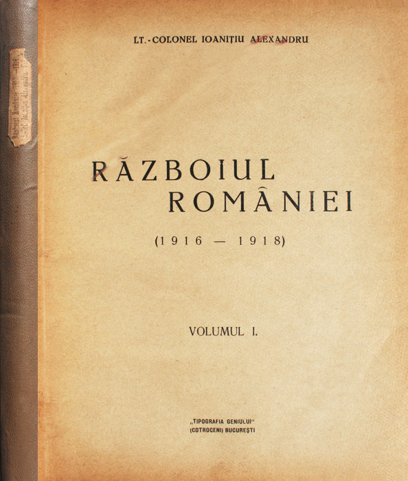 Razboiul Romaniei: 1916-1918 (editia princeps