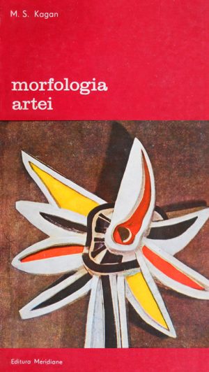Morfologia artei - M.S. Kagan
