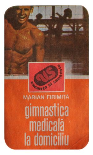Gimnastica medicala la domiciliu - Marian Firimita