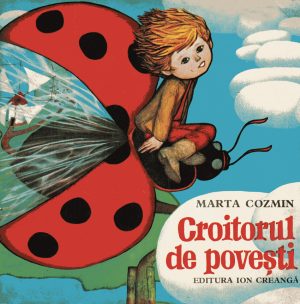 Marta Cozmin - Croitorul de povesti