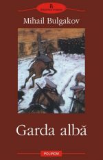Garda Alba (2 vol.) - Mihail Bulgakov