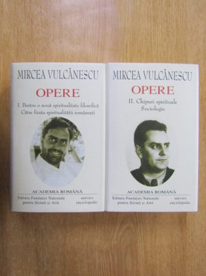 Mircea Vulcanescu - Opere (ed. Academiei