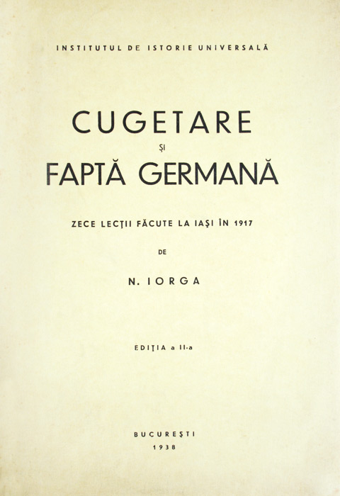 Cugetare si fapta germana (1938) - Nicolae Iorga