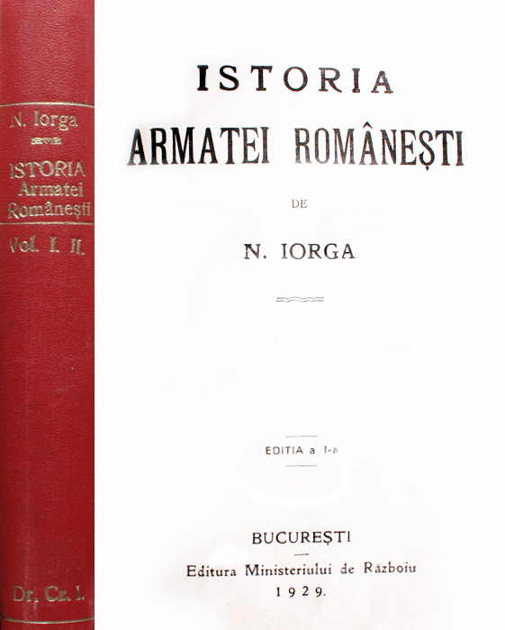 Istoria armatei romanesti (2 vol.