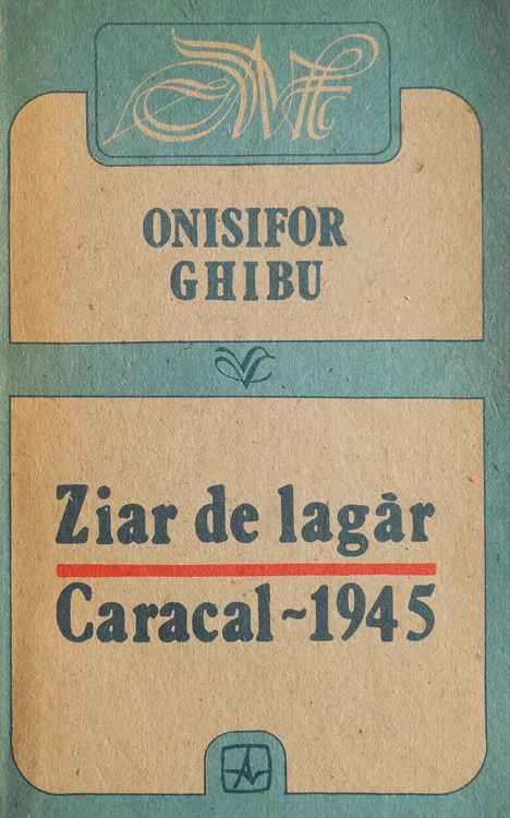 Ziar de lagar. Caracal 1945 - Onisifor Ghibu