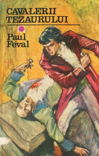 Cavalerii tezaurului - Paul Feval