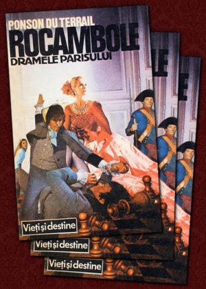 Rocambole: Dramele Parisului (3 vol.) - Ponson Du Terrail