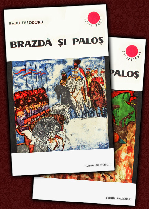 Brazda si palos (2 vol.) - Radu Theodoru