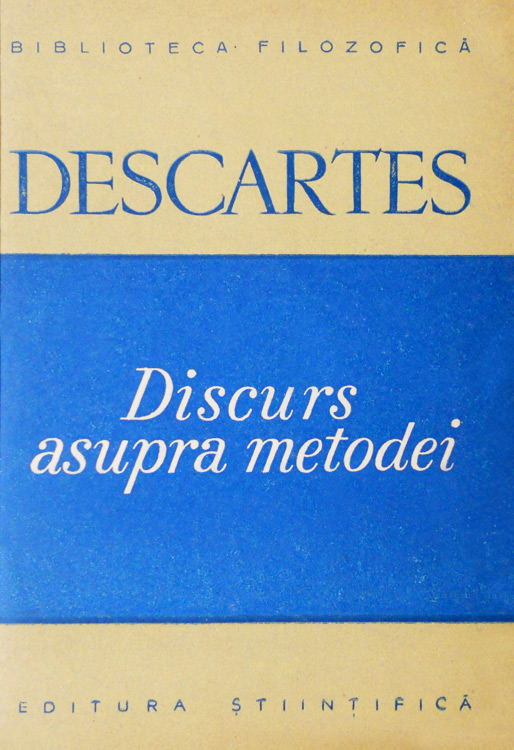 Discurs asupra metodei - Rene Descartes