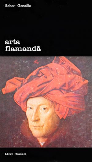 Arta flamanda - Robert Genaille